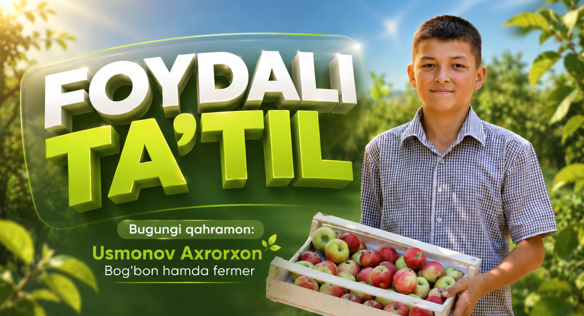 8-sinf o‘quvchisi yozgi ta’tilda fermerlik qilmoqda
